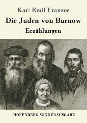 Die Juden von Barnow de Karl Emil Franzos