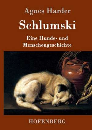 Schlumski de Agnes Harder