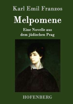 Melpomene de Karl Emil Franzos