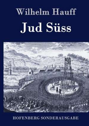Jud Süss de Wilhelm Hauff