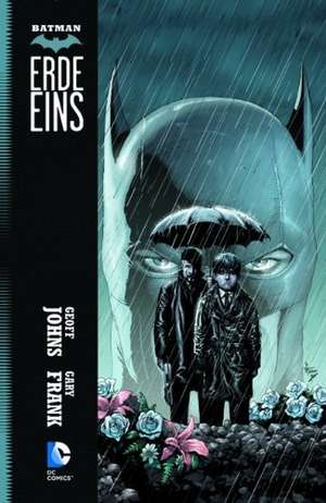 Batman: Erde Eins de Geoff Johns