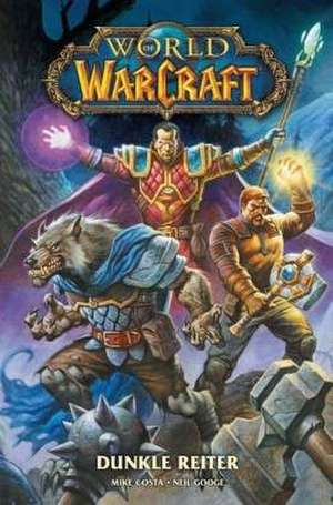 World of Warcraft. Dunkle Reiter de Michael Costa