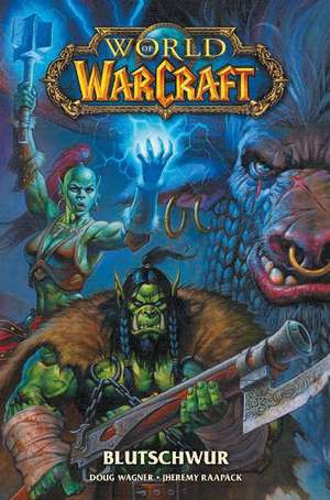 World of Warcraft - Blutschwur de Jeremias Raapack