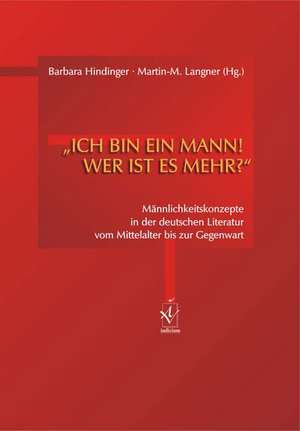 »Ich bin ein Mann! Wer ist es mehr?« de Barbara Hindinger