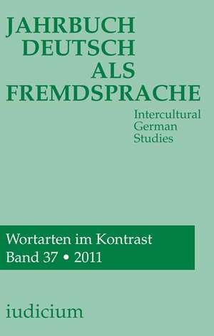 Jahrbuch Deutsch als Fremdsprache Band 37 / 2011 de Andrea Bogner