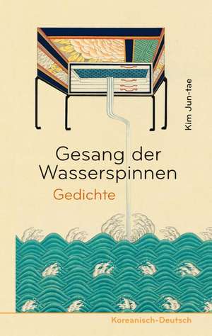 Gesang der Wasserspinnen de Jun-tae Kim