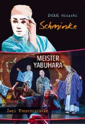 Schminke / Meister Yabuhara de Hisashi Inoue