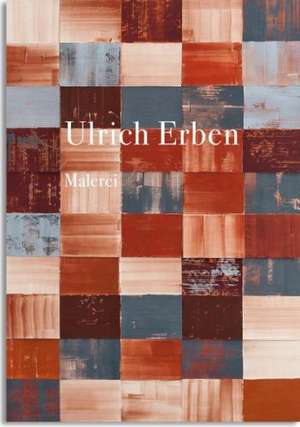 Ulrich Erben-Malerei de Ulrich Erben