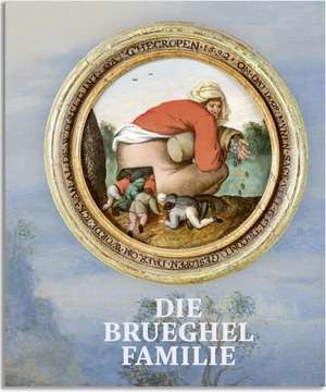 Die Brueghel Familie de Bernd Apke