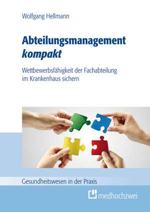 Abteilungsmanagement kompakt de Wolfgang Hellmann