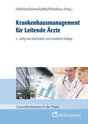 Krankenhausmanagement für Leitende Ärzte de Wolfgang Hellmann