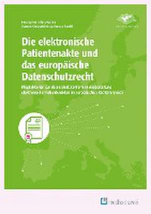 Die elektronische Patientenakte und das europäische Datenschutzrecht de Christoph Krönke