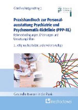 Praxishandbuch zur Personalausstattung Psychiatrie und Psychosomatik-Richtlinie (PPP-RL) de Stefan Günther