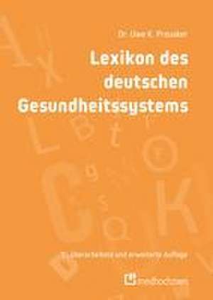 Lexikon des deutschen Gesundheitssystems de Uwe K. Preusker