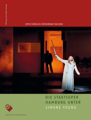 Die Staatsoper Hamburg unter Simone Young