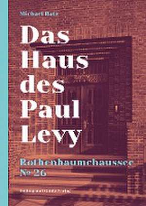 Das Haus des Paul Levy. Rothenbaumchaussee 26 de Michael Batz