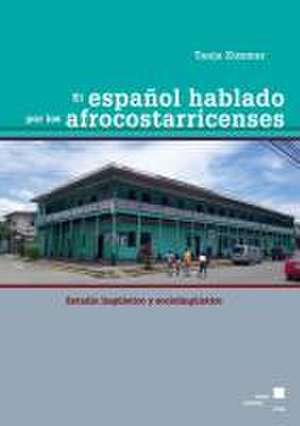 El español hablado por los afrocostarricenses de Tanja Zimmer