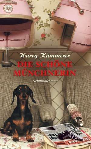 Die Schöne Münchnerin de Harry Kämmerer