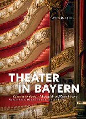 Theater in Bayern de Mathias Pfeil