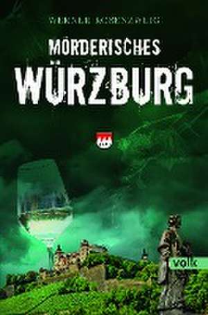 Mörderisches Würzburg de Werner Rosenzweig