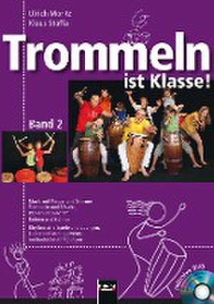 Trommeln ist Klasse! Band 2 de Ulrich Moritz