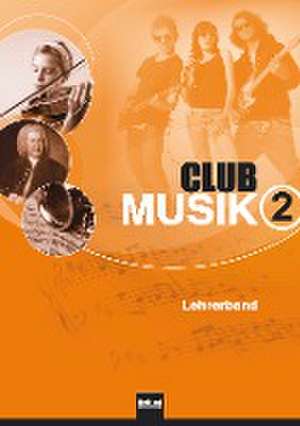 Club Musik 2. Lehrerband, Ausgabe Deutschland de Gerhard Wanker