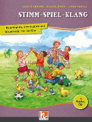 Stimm - Spiel - Klang. Liederbuch de Amelie Erhard