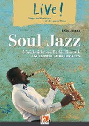 Live! Soul Jazz. Spielheft de Felix Janosa