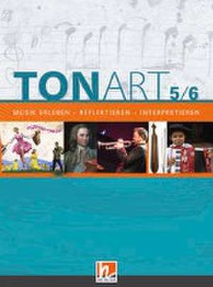 TONART 5/6. Schulbuch de Ursel Lindner