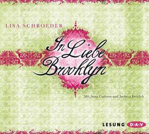 In Liebe, Brooklyn de Lisa Schroeder