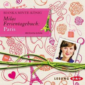 Milas Ferientagebuch: Paris de Bianka Minte-König