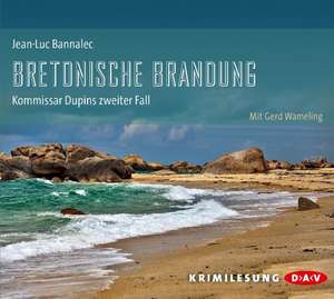 Bretonische Brandung de Jean-Luc Bannalec