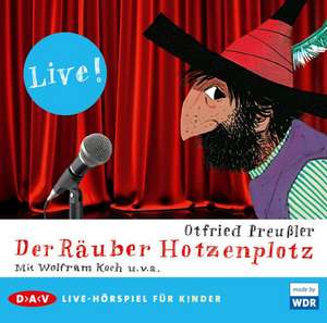 Der Räuber Hotzenplotz - Live! de Otfried Preußler