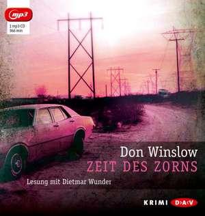 Zeit des Zorns de Don Winslow