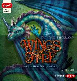 Wings of Fire - Teil 3: Das bedrohte Königreich de Tui T Sutherland