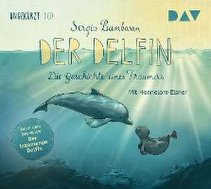 Der Delfin - Die Geschichte eines Träumers de Sergio Bambaren