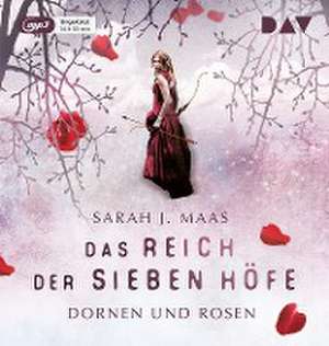 Das Reich der Sieben Höfe - Teil 1: Dornen und Rosen de Sarah J. Maas