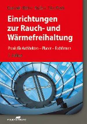 Einrichtungen zur Rauch- und Wärmefreihaltung de Karl-Heinz Quenzel