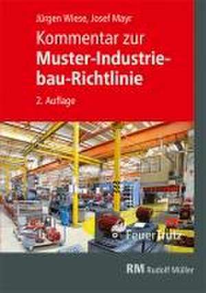 Kommentar zur Muster-Industriebau-Richtlinie de Josef Mayr