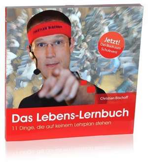 Das Lebens-Lernbuch de Christian Bischoff