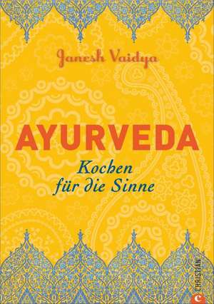 Ayurveda de Janesh Vaidya