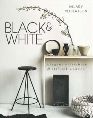 Black & White de Hilary Robertson