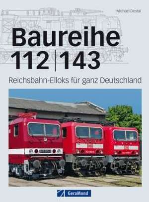 Baureihe 112/143 de Michael Dostal