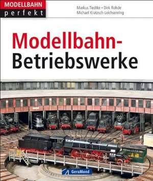 Modellbahn-Betriebswerke de Markus Tiedtke