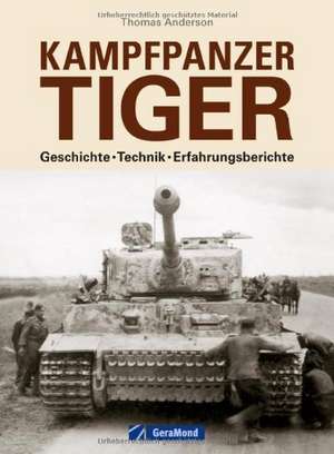 Kampfpanzer Tiger de Thomas Anderson