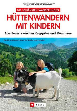 Hüttenwandern mit Kindern de Michael Kleemann