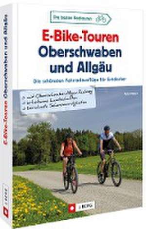 E-Bike-Touren Oberschwaben und Allgäu de Peter Rieger