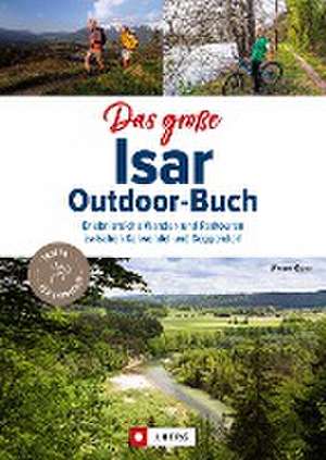 Das große Isar-Outdoor-Buch de Werner Glanz