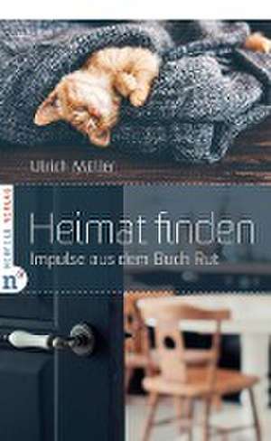 Heimat finden de Ulrich Müller