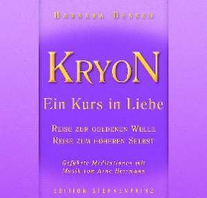 KRYON - Ein Kurs in Liebe de Barbara Bessen